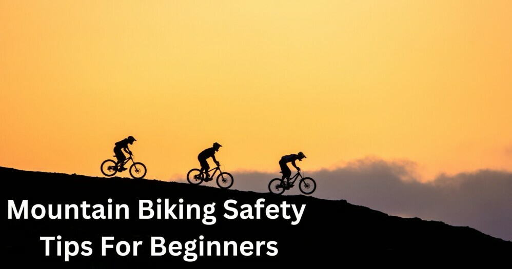 mountain biking safety tips for beginners